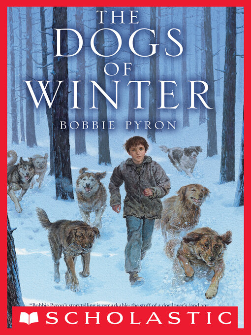 Title details for The Dogs of Winter by Bobbie Pyron - Available